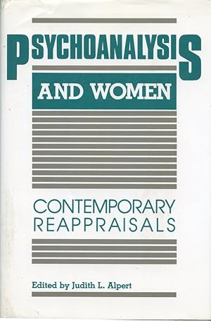 PSYCHOANALYSIS AND WOMEN : Contemporary Reappraisals