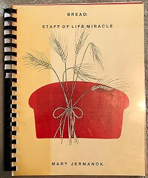 Bread: Staff of Life Miracle