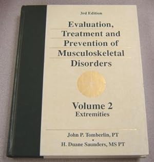 Evaluation, Treatment & Prevention of Musculoskeletal Disorders, Volume 2: Extremities