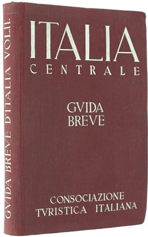 ITALIA CENTRALE. Guida Breve.:
