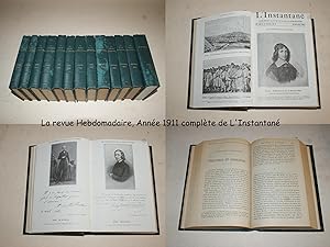 La Revue Hebdomadaire. L'Instantané, Supplément Illustré de la Revue Hebdomadaire. Année 1911.