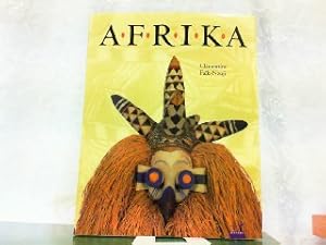 Afrika. Mensch, Natur und Kunst. Vorwort von K. Herman Beyen. Illustrationen von Axelle, Gaetan u...