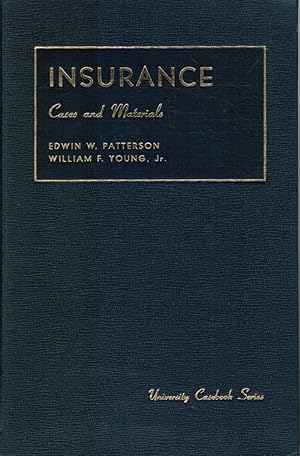Cases and Materials on the Law of Insurance