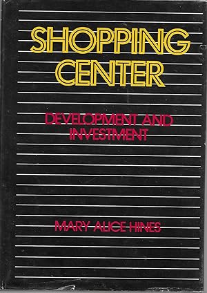 Shopping Center Development and Investment