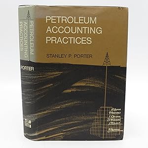 Petroleum Accounting Practices (First Edition)