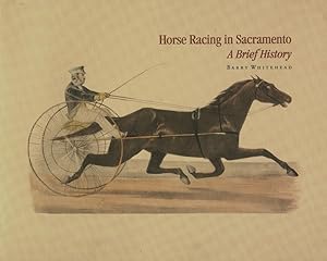 Horse Racing in Sacramento; A Brief History