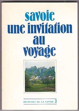 Savoie Une Invitation Au Voyage Richesses De La Savoie N.2 -