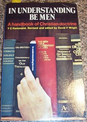 In Understanding Be Men: A Handbook of Christian Doctrine