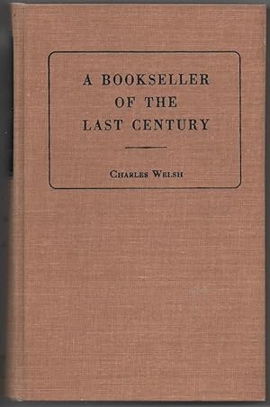 A Bookseller of the Last Century. Being Some Account of the Life of John Newbery and of the Books...