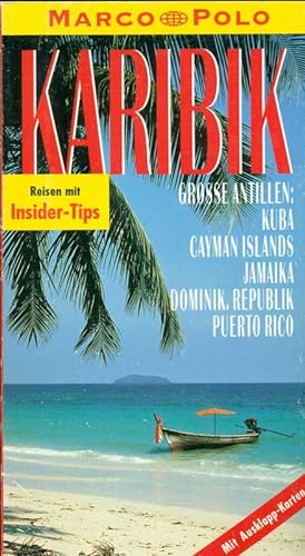 Marco Polo. Karibik. Grosse Antillen: Kuba, Cayman Islands, Jamaika, Dominik. Republik, Puerto Rico.