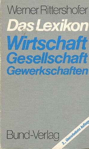 Das Lexikon. Wirtschaft, Gesellschaft, Gewerkschaften.