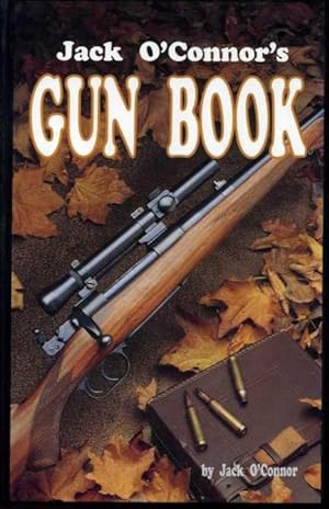 Jack O'Connors Gun Book