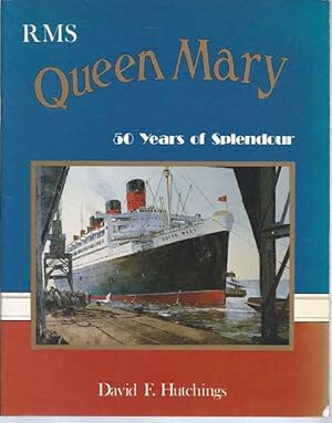 RMS Queen Mary : Fifty Years of Splendour