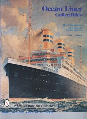 Ocean Liner Collectibles :With Price Guide ( a Schiffer Book for Collectors )
