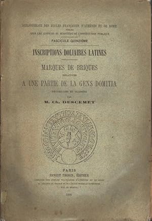 Inscriptions doliaires latines. Marques de briques relatives à une partie de la gens domitia