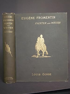 Eugène Fromentin: Painter and Writer