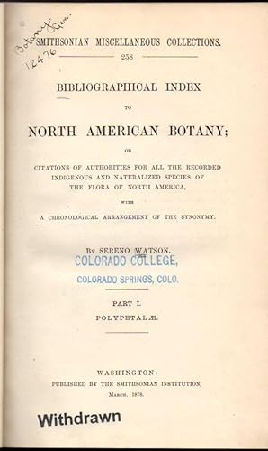 Bibliographical Index to North American Botany; or Citations of Authorities for All the Recorded ...