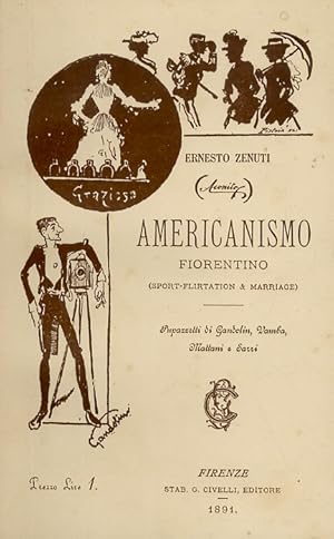 Americanismo fiorentino (sport, flirtation & marriage). Pupazzetti di Gandolin, Vamba, Mattani e ...
