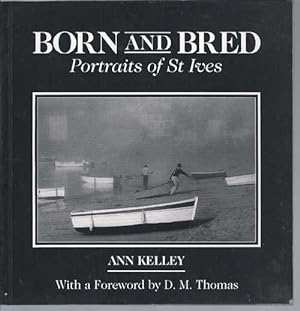 BORN AND BRED. Portraits of St Ives