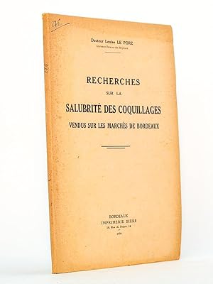Recherches sur la salubrité des coquillages vendus sur les marchés de Bordeaux.