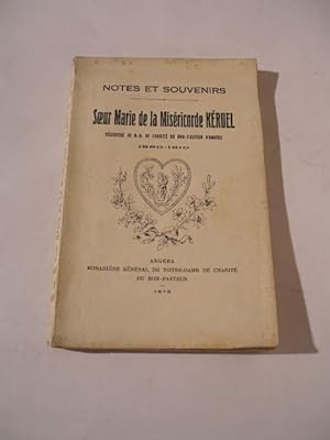 NOTES ET SOUVENIRS , SOEUR MARIE DE LA MISERICORDE KERUEL , RELIGIEUSE DE N.D. DE CHARITE DU BON-...