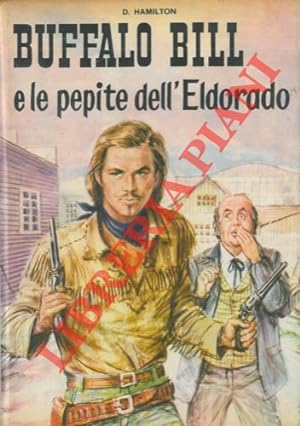 Buffalo Bill e le pepite dell'Eldorado. 9 illustrazioni fuori testo di A. Baita.