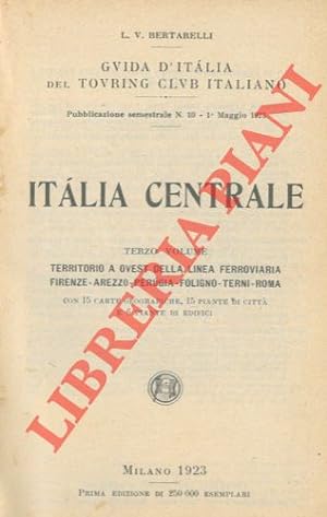 Guida d'Italia del Touring Club Italiano. Italia centrale. Terzo volume.