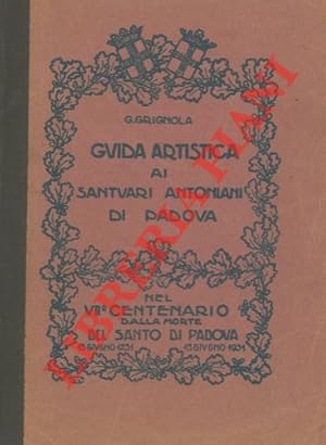 Guida artistica ai santuari antoniani di Padova.