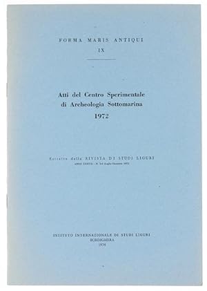 ATTI DEL CENTRO SPERIMENTALE DI ARCHEOLOGIA SOTTOMARINA 1972.: