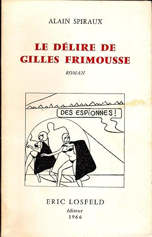 Le délire de Gilles Frimousse