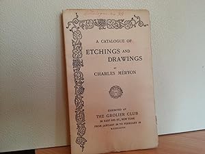 A Catalogue of Etchings and Drawings by Charles Meryon