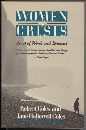 Women of Crisis II Lives of Work and Dreams