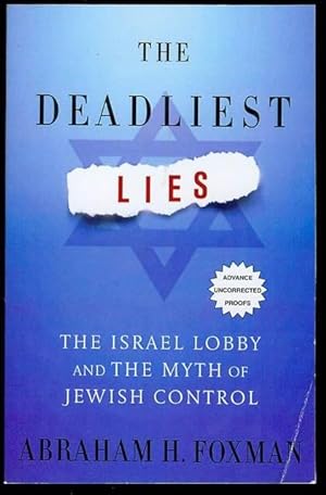 The Deadliest Lies: The Israel Lobby and the Myth of Jewish Control