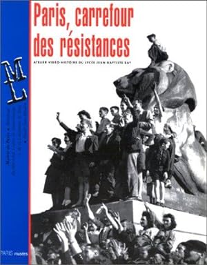 Paris carrefour des résistances