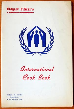 Calgary Canadian Citizenship Council International Cook Book