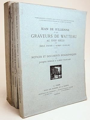 Jean de Julienne et les Graveurs de Watteau au XVIIIe siècle (4 Tomes - Complet) Tome I : Notices...
