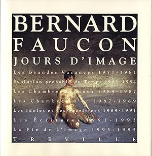 Bernard Faucon: Jours d'Image, 1977-1995
