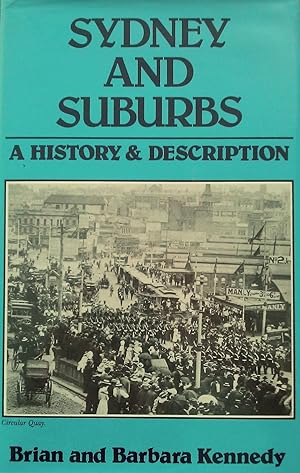 Sydney And Suburbs: A History & Description.