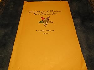 Proceedings of the Grand Chapter of Washington Order of the Eastern Star "Electa Session" 1955