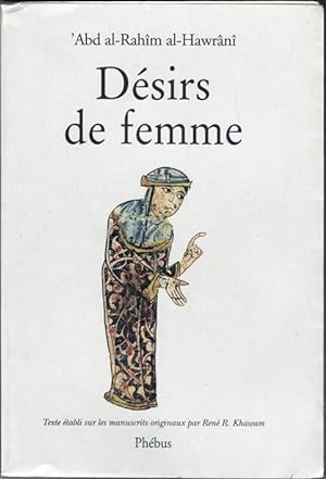 Désirs de femme. Edition établie sur les manuscrits originaux par René R. Khawam.