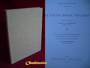 Mission de Ras Shamra. Tome XII : LE PALAIS ROYAL D'UGARIT - VI ( 6 ) : Textes en cunéiformes bab...