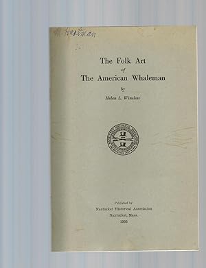 THE FOLK ART OF THE AMERICAN WHALEMAN
