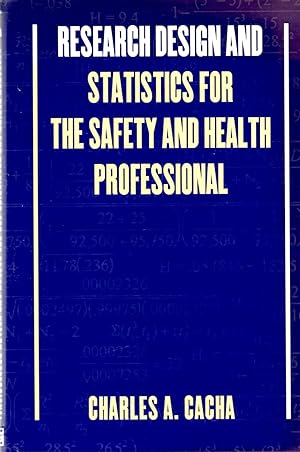 Research Design and Statistics for the Safety and Health Professional