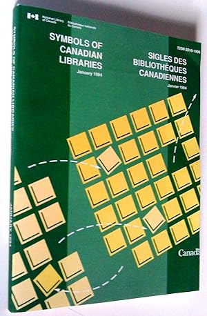 Symbols of Canadian Libraries 1994 - Sigles des bibliothèques canadiennes 1994