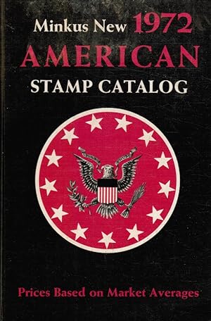 Minkus New American Stamp Catalog: 1972 Edition