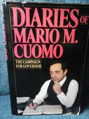 Diaries of Mario M. Cuomo The Campaign for Governor