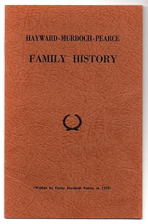 Hayward - Murdoch - Pearce Family History