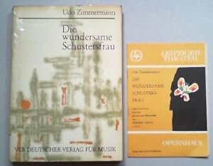 Die wundersame Schustersfrau. Oper in zwei Akten nach dem gleichnamigen Bühnenwerk von Federico G...