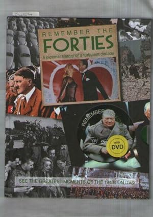 Rember The Forties : A Pictorial History Of A Turbulent Decade (Includes Dvd)