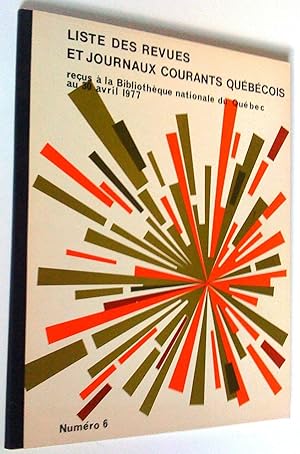 Liste des revues et journaux québécois reçus à la Bibliothèque nationale du Québec au 30 avril 19...
